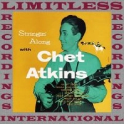 Stringin' Along With Chet Atkins